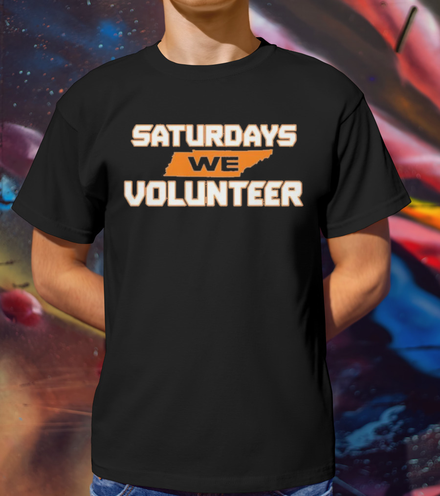 Saturdays We Volunteer Tennessee State Orange T-Shirt