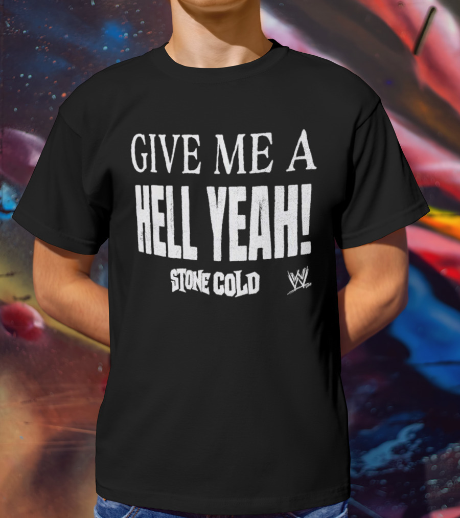 Stone Cold Steve Austin Give Me A Hell Yeah WWE T-Shirt