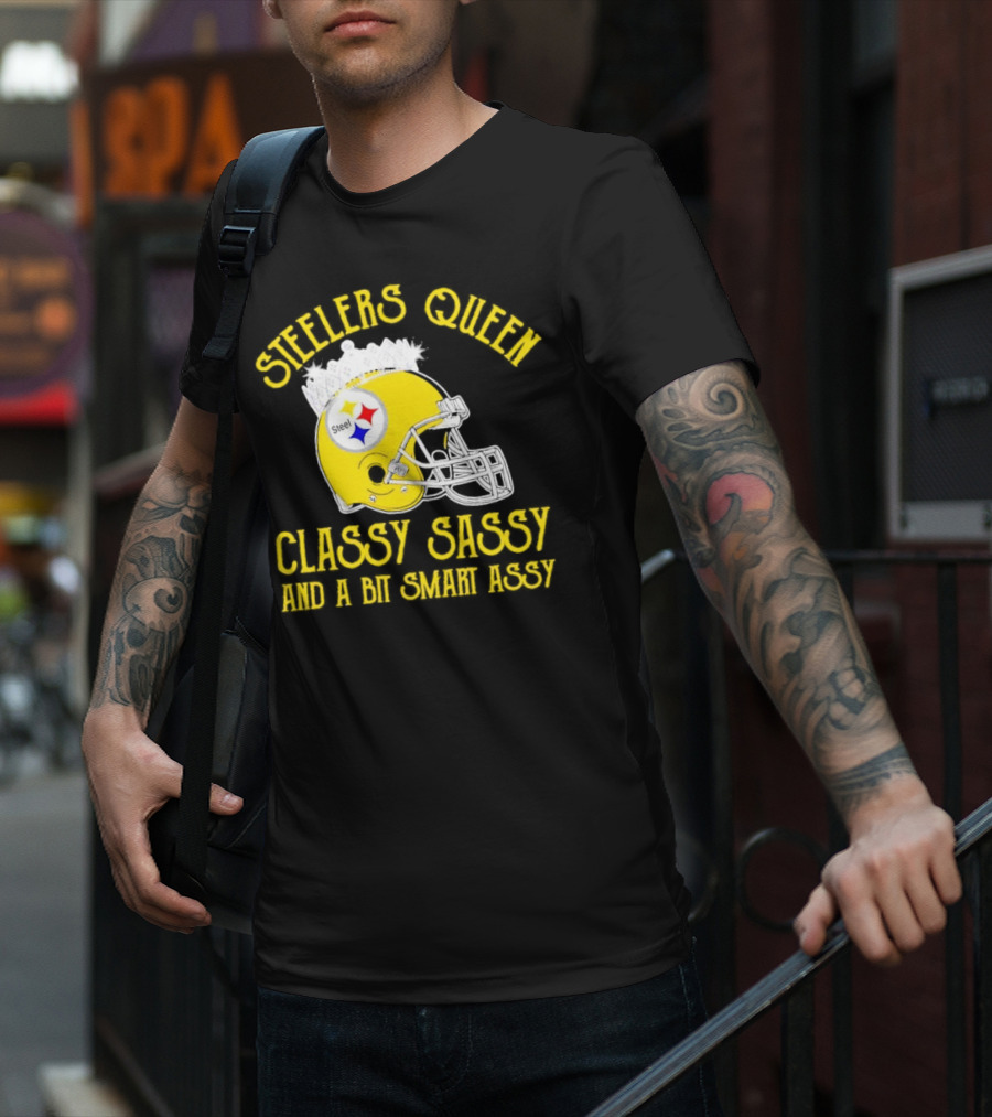 Steelers Queen Classy Sassy And A Bit Smart Assy Crown Helmet T-Shirt