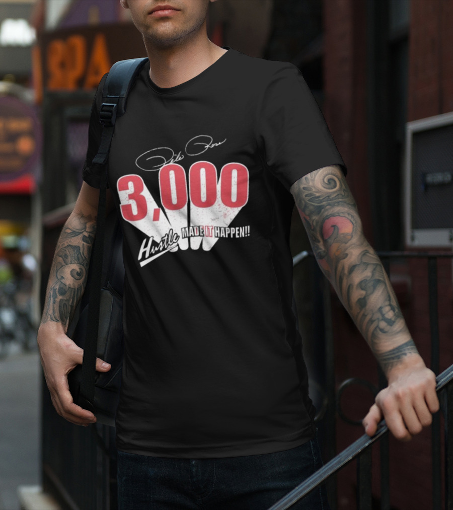 Pete Rose Hustle 3000 Made It Happen T-Shirt