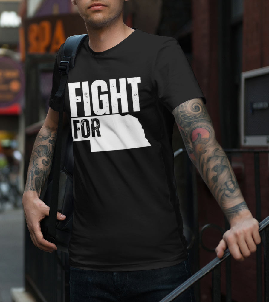 Fight For Nebraska State Passion And Pride T-Shirt