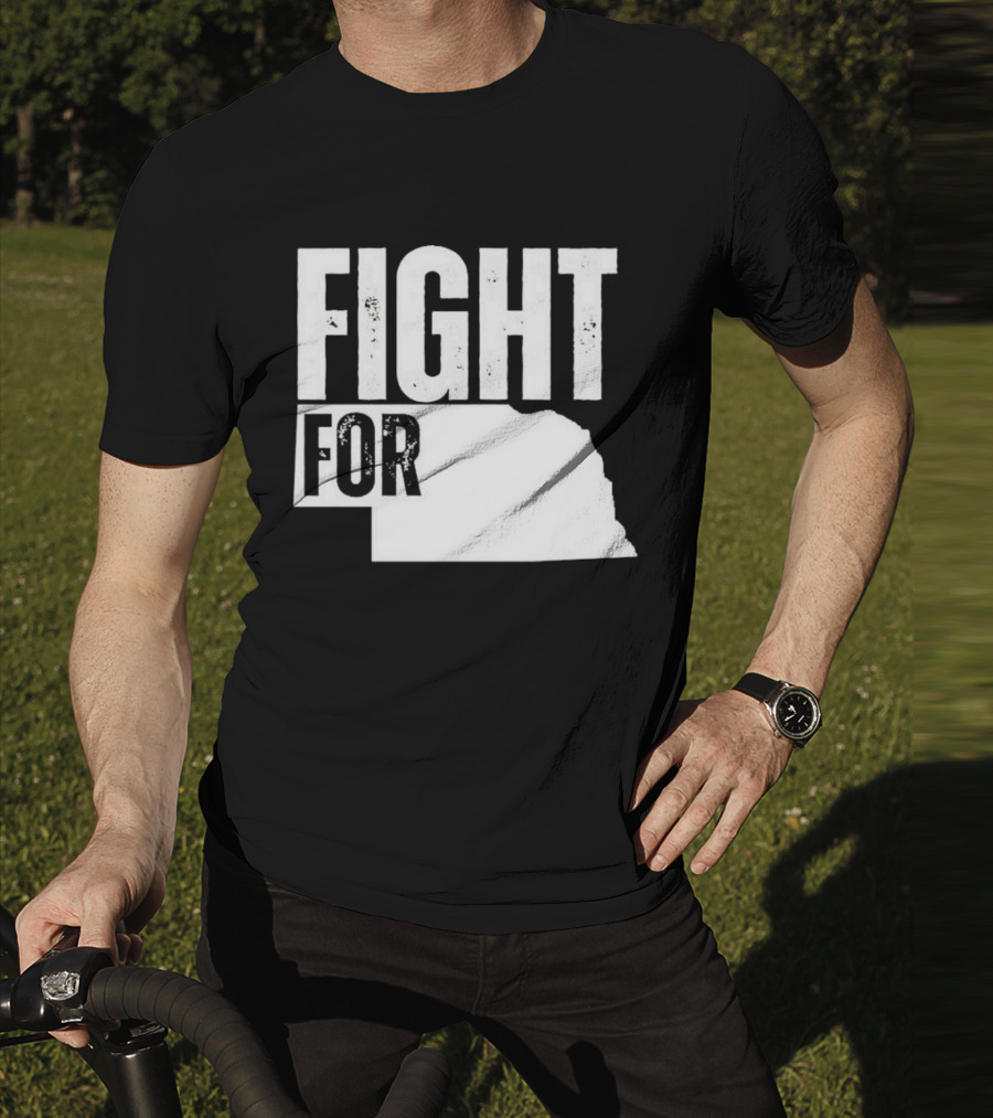 Fight For Nebraska State Passion And Pride T-Shirt