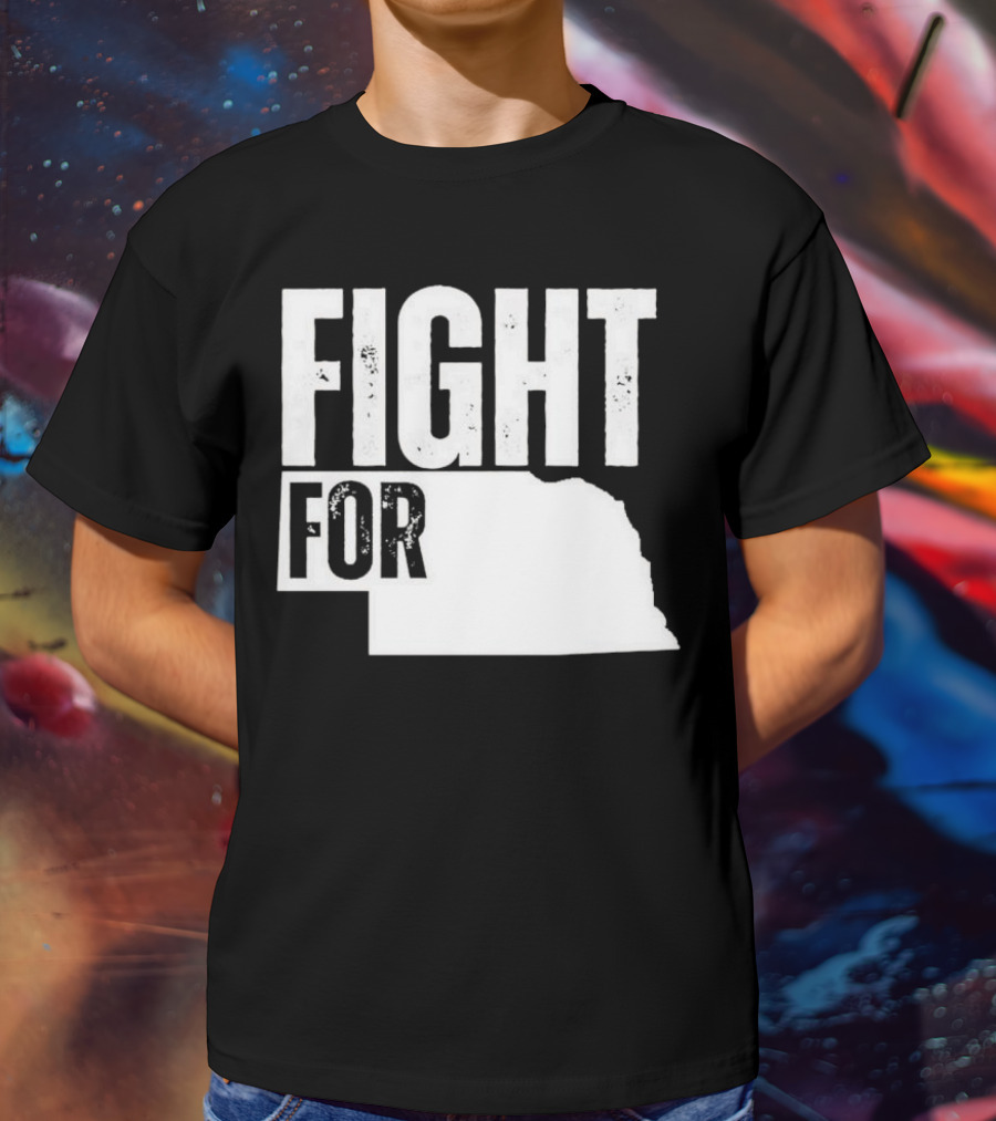 Fight For Nebraska State Passion And Pride T-Shirt