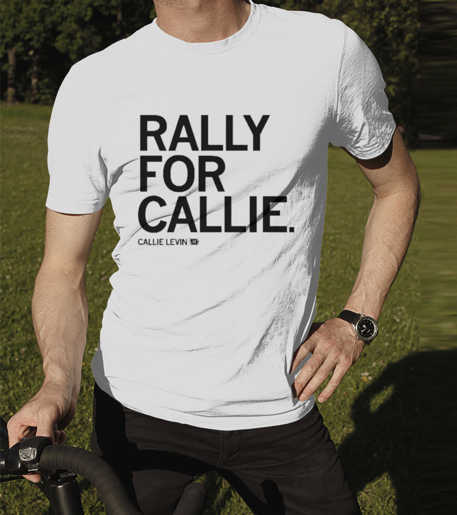 Rally For Callie Callie Levin 12 T-Shirt