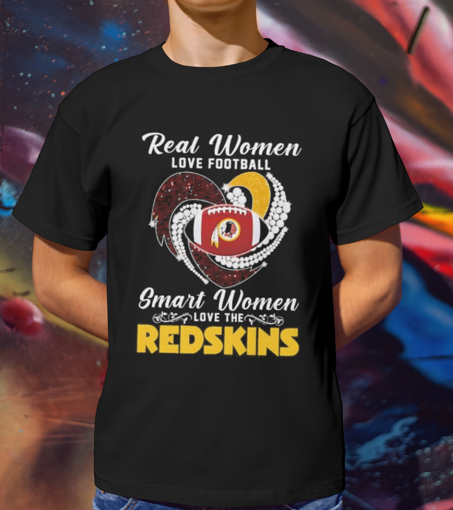 Real Women Love Football Smart Women Love The Redskins Diamond Heart T-Shirt