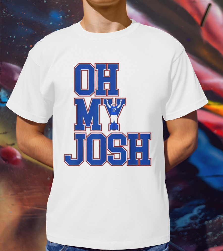 Oh My Josh Buffalo Bills Josh Allen Number 17 Football Player T-Shirt
