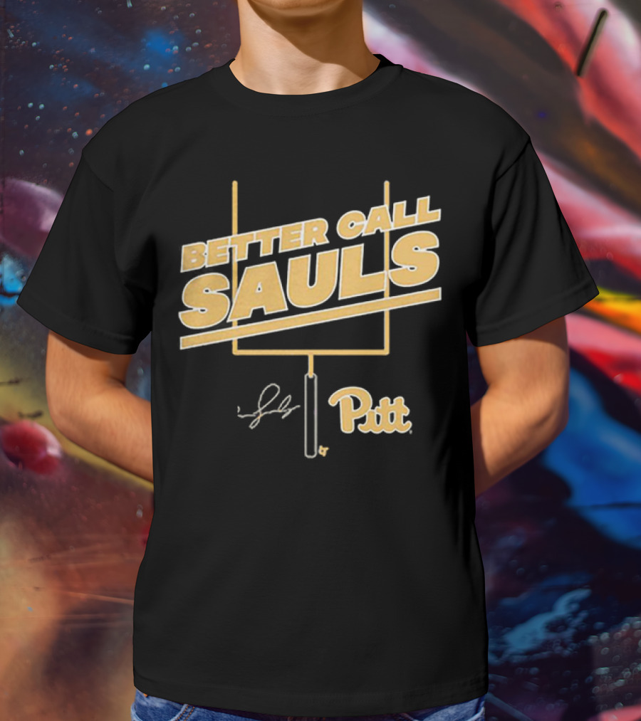Better Call Sauls Pitt Football Ben Sauls Signature T-Shirt