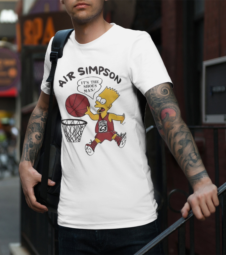 Bart Simpson Air Bart It's The Shoes Man Basketball Parody 23 Jersey Dunk T-Shirt