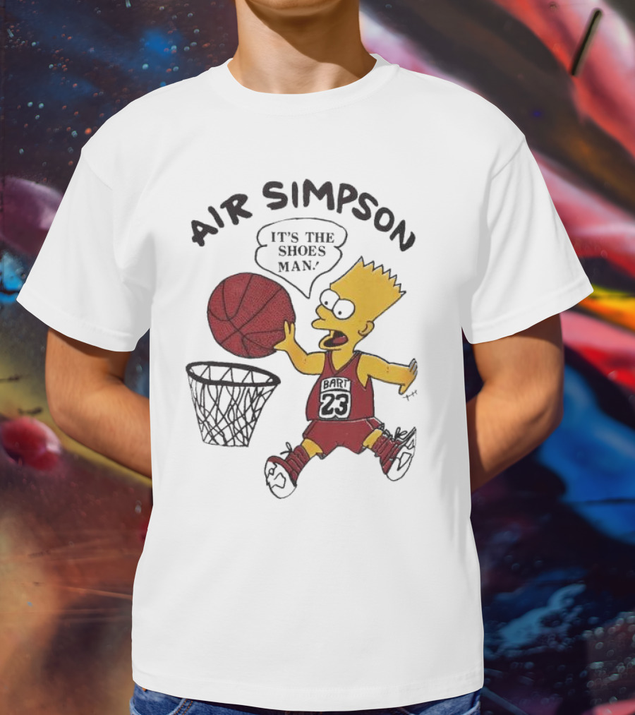 Bart Simpson Air Bart It's The Shoes Man Basketball Parody 23 Jersey Dunk T-Shirt