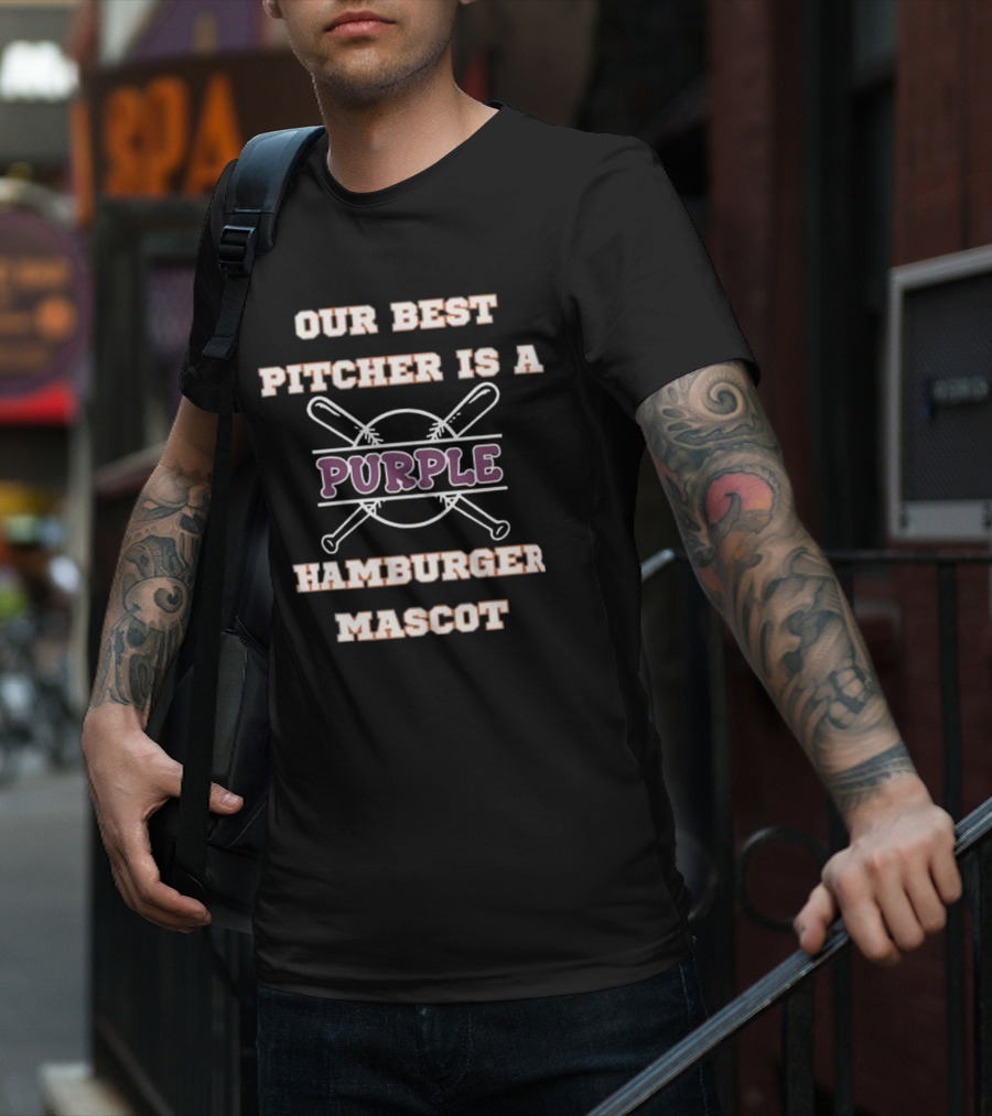 Grimace Our Best Pitcher Is A Purple Hamburger Mascot Baseball Humor T-Shirt