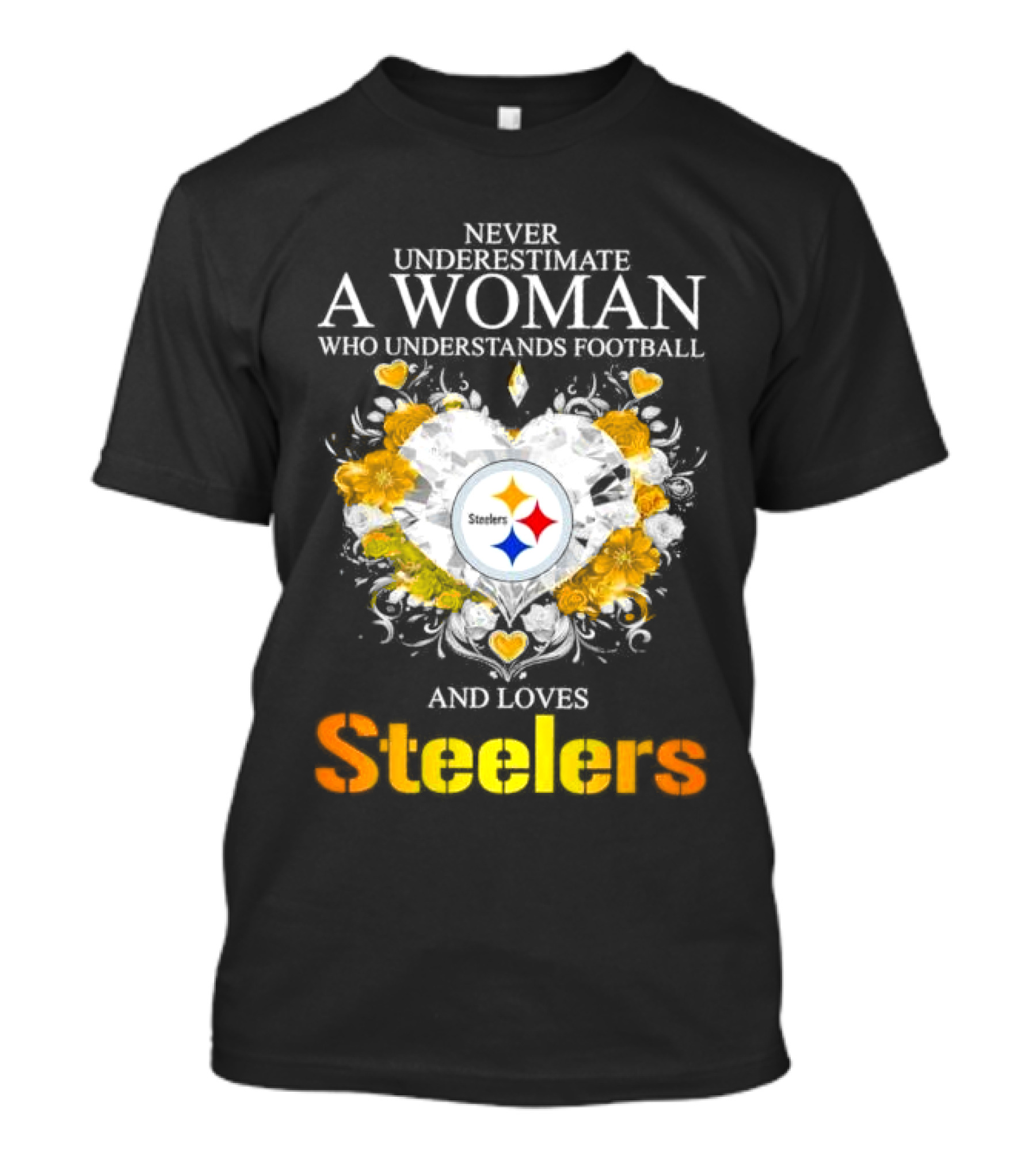 Never Underestimate A Woman Who Understands Football And Loves Steelers Crystal Heart T-Shirt