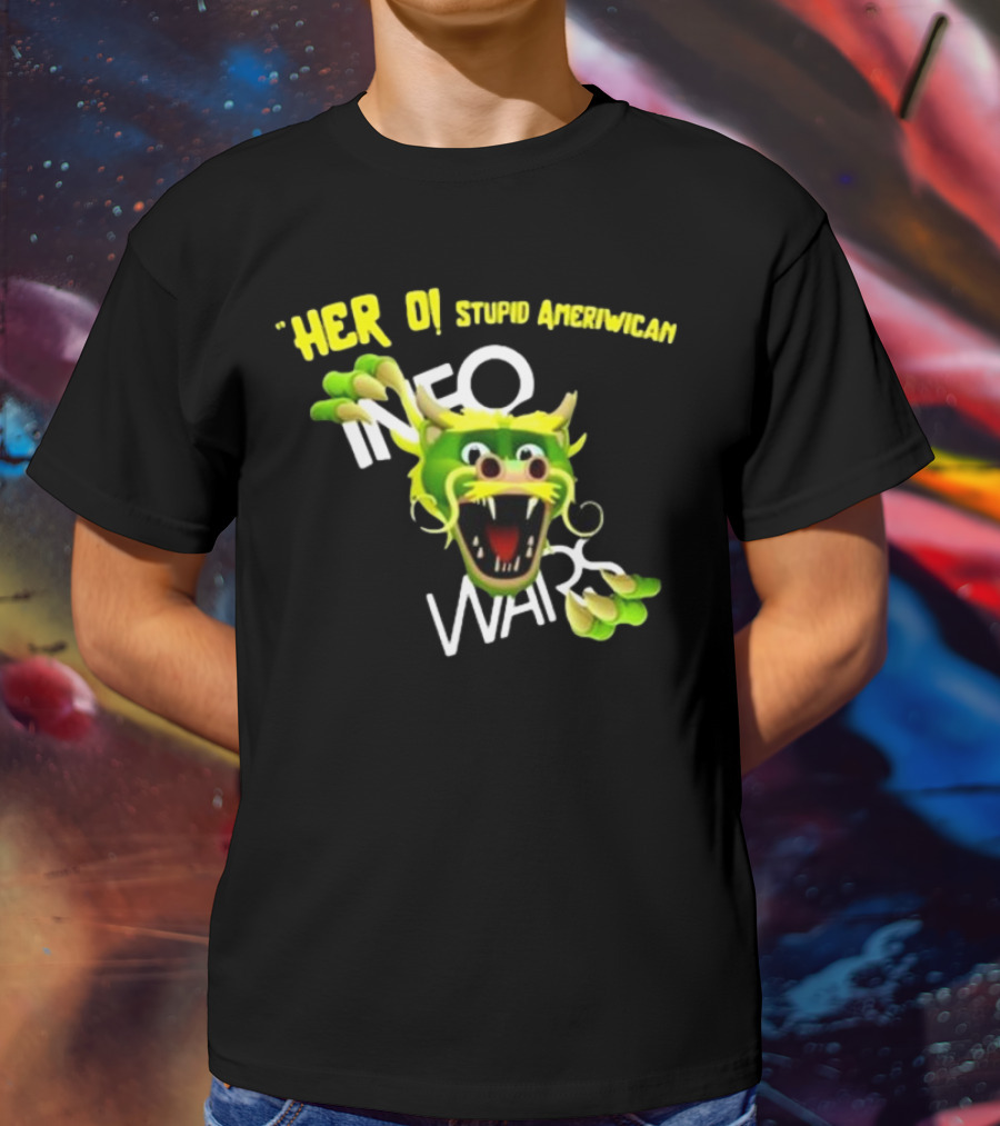 Herro Stupid Ameriwican Info Wars Dragon T-Shirt