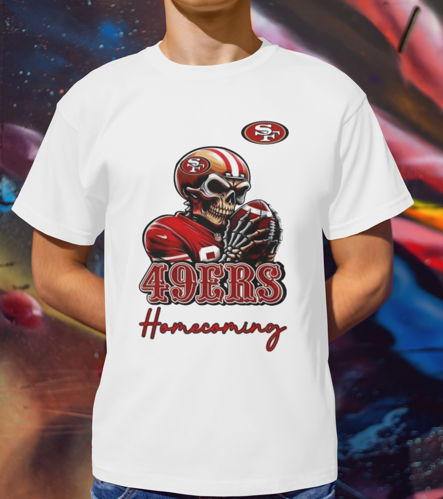 49ers Homecoming San Francisco Football T-Shirt