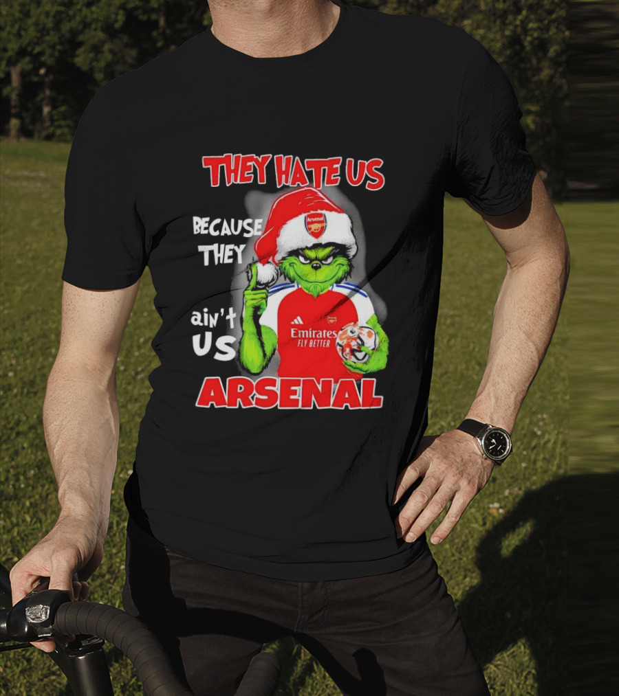 They Hate Us Because They Ain’t Us Grinch Arsenal FC Christmas T-Shirt