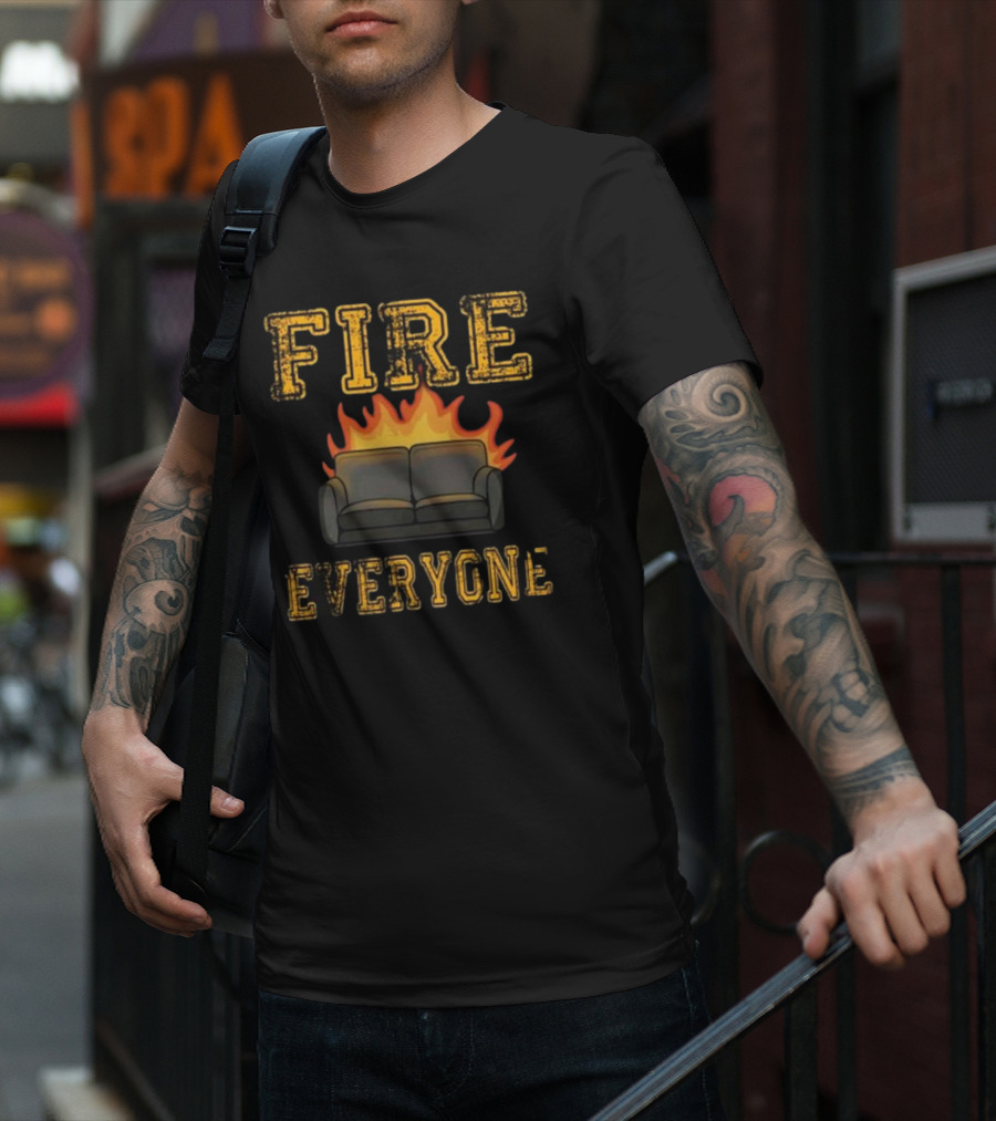 FIRE EVERYONE Burning Couch T-Shirt