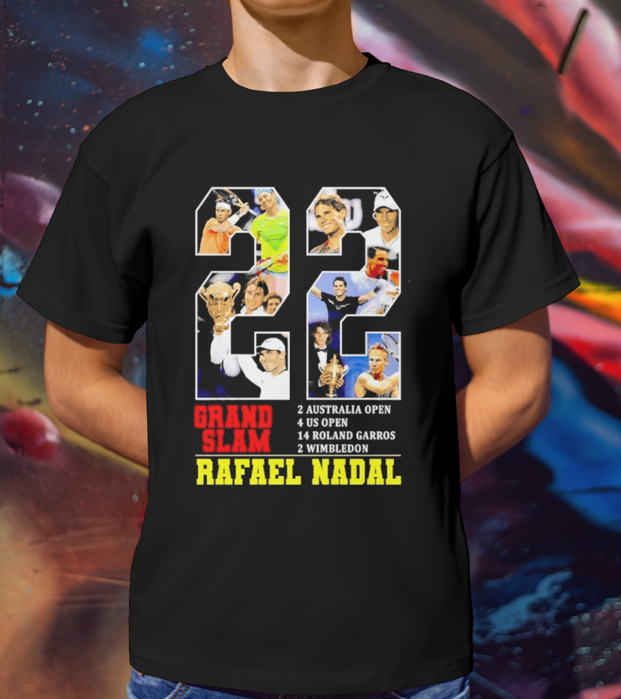 Rafael Nadal 22 Grand Slam Champion 2 Australia Open 4 US Open 14 Roland Garros 2 Wimbledon T-Shirt