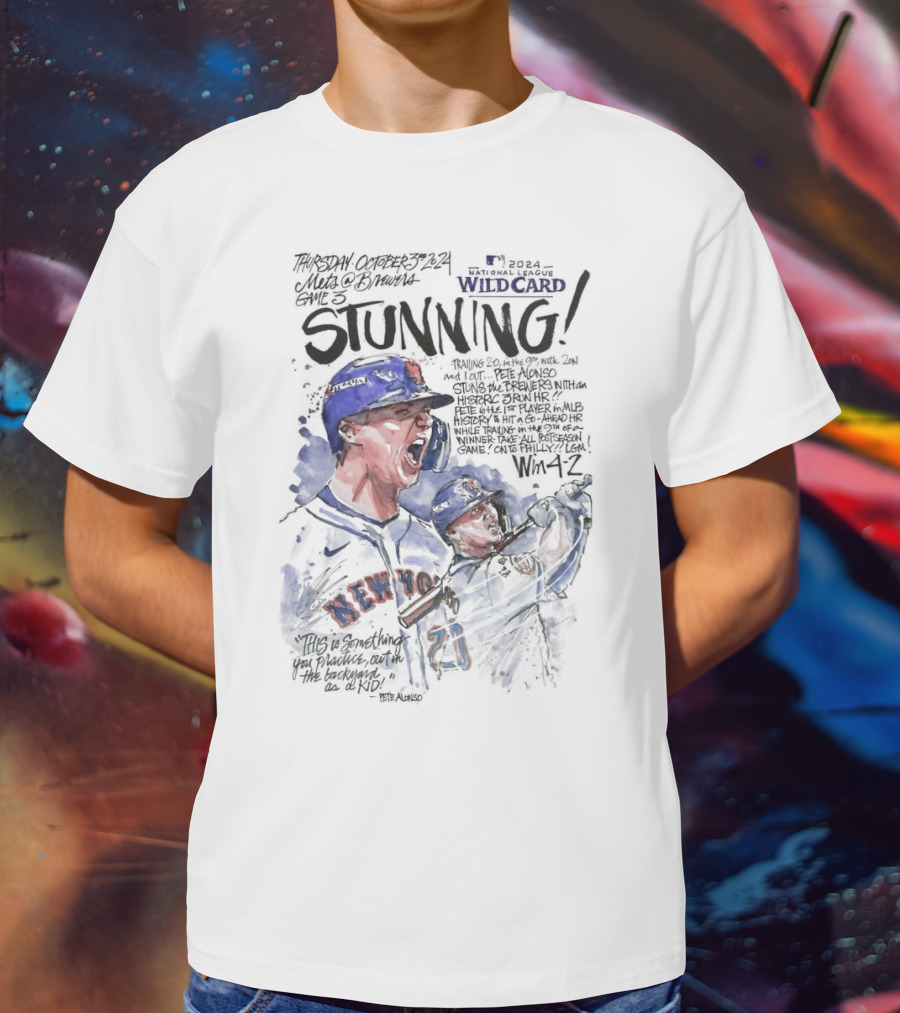 Pete Alonso New York Mets Game 3 Wild Card Series Stunning Win 4-2 T-Shirt