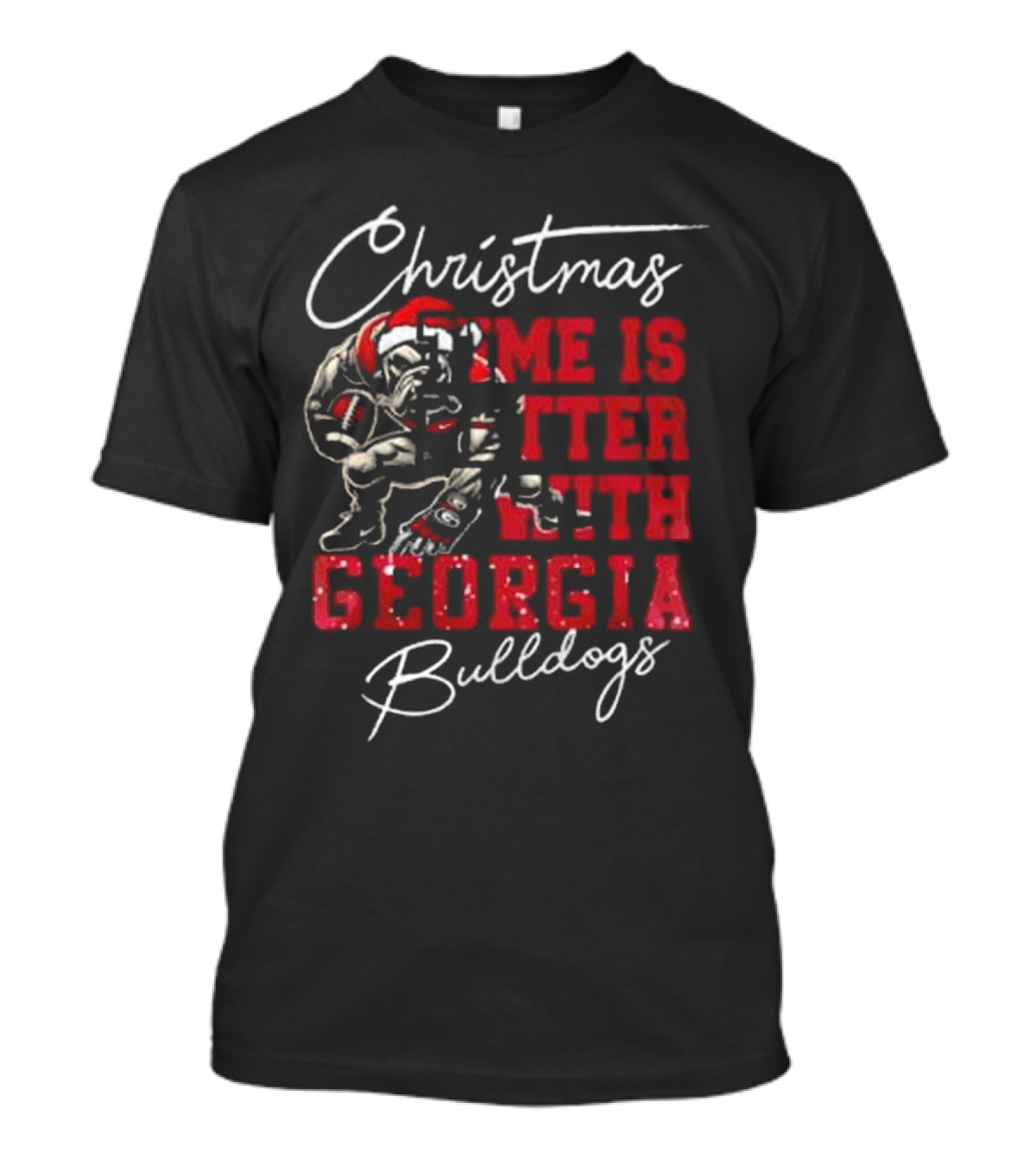 Christmas Time Is Better With Georgia Bulldogs Football Bulldog T-Shirt