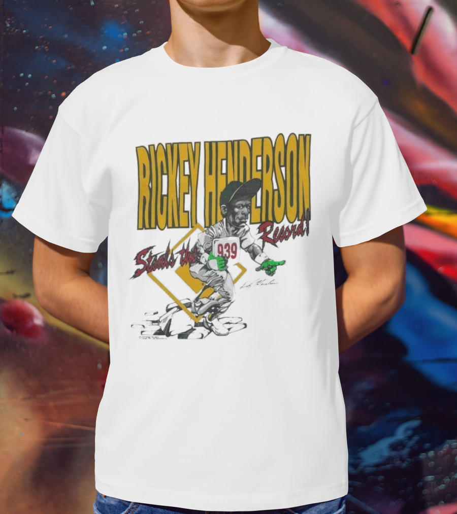 Rickey Henderson Steals The 939 Record T-Shirt