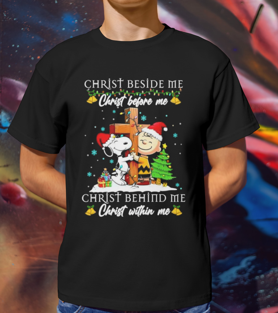 Charlie Brown Snoopy Christ Beside Me Before Me Behind Me Within Me Christmas Scene T-Shirt