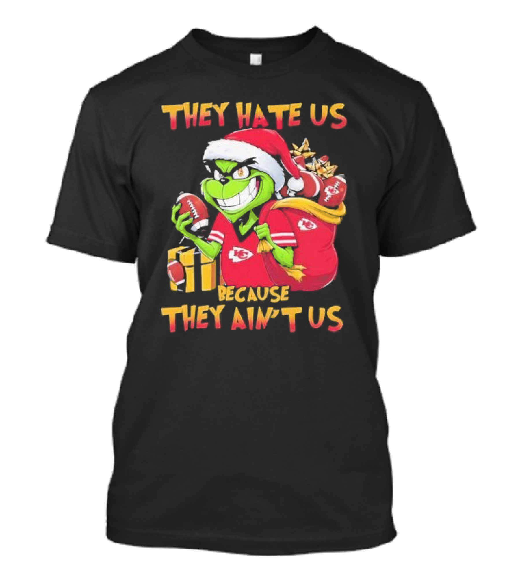 Kansas City Chiefs Grinch They Hate Us Because They Ain't Us Christmas T-Shirt