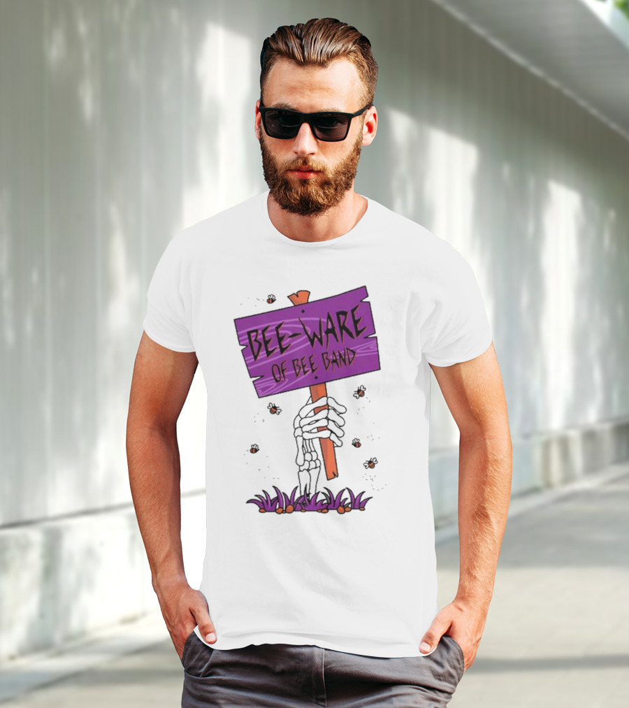 BEE-WARE Of BEE Band Honey Revenge Spooky Sign T-Shirt