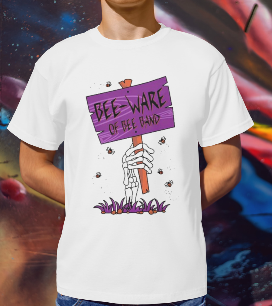 BEE-WARE Of BEE Band Honey Revenge Spooky Sign T-Shirt