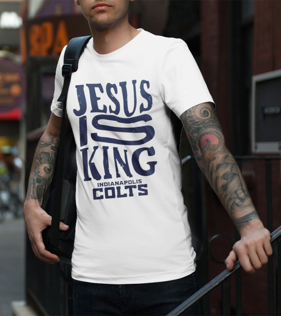 Jesus Is King Indianapolis Colts Fandom T-Shirt