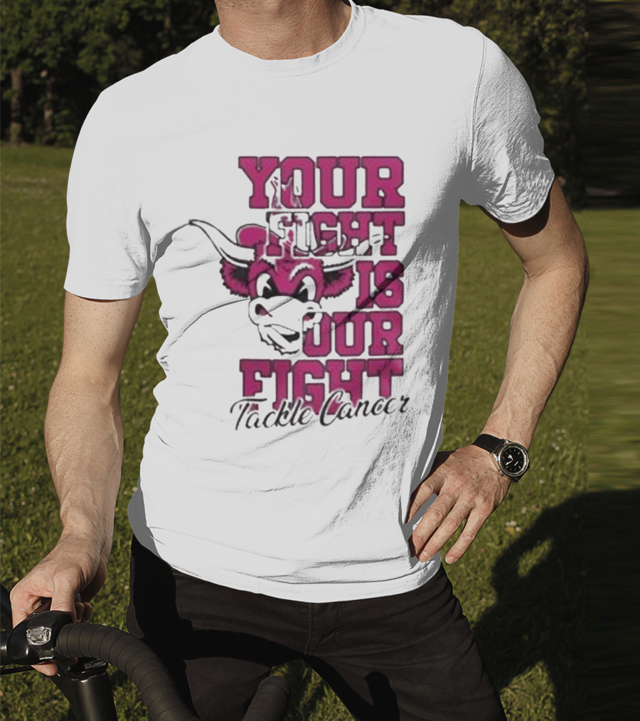 Texas Longhorns Your Fight Is Our Fight Tackle Cancer T-Shirt