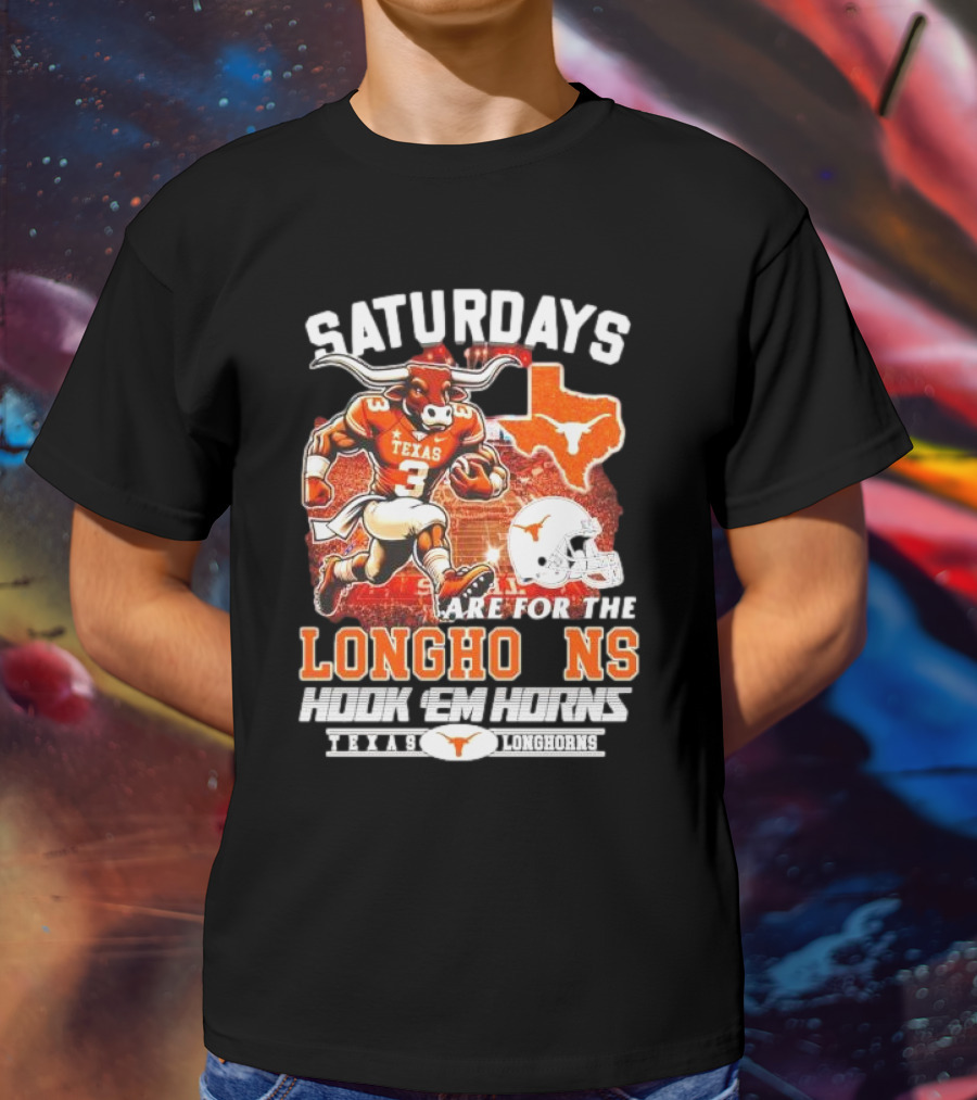 Saturdays Are For The Texas Longhorns Hook 'Em Horns Football Team T-Shirt