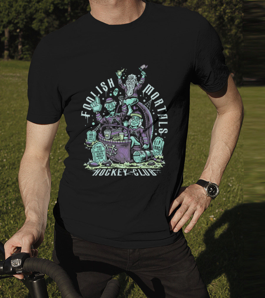 Foolish Mortals Hockey Club With Tombstones And Ghostly Characters T-Shirt