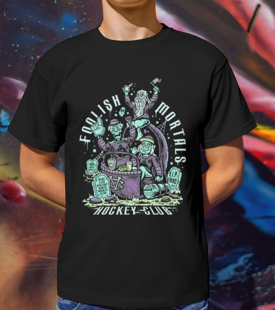 Foolish Mortals Hockey Club With Tombstones And Ghostly Characters T-Shirt