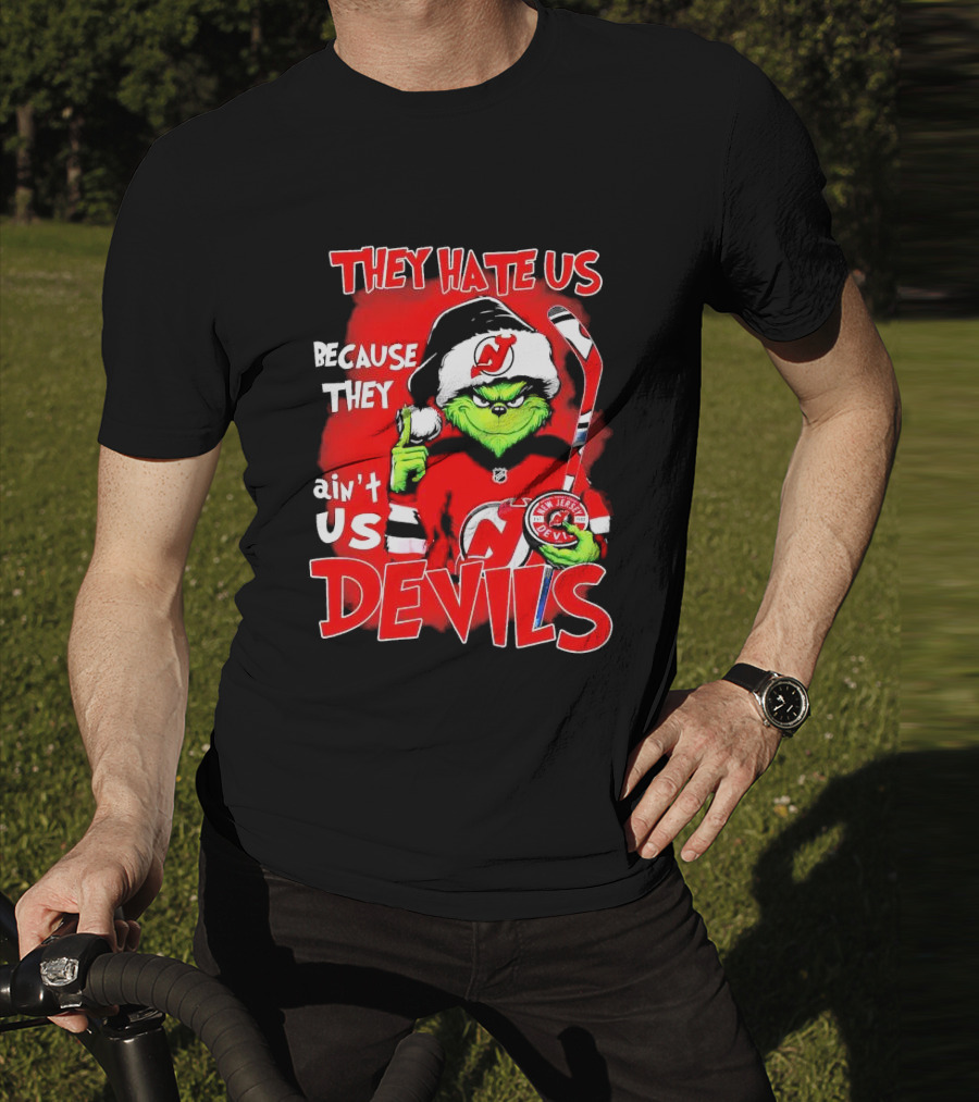 They Hate Us Because They Ain’t Us Grinch New Jersey Devils Christmas T-Shirt