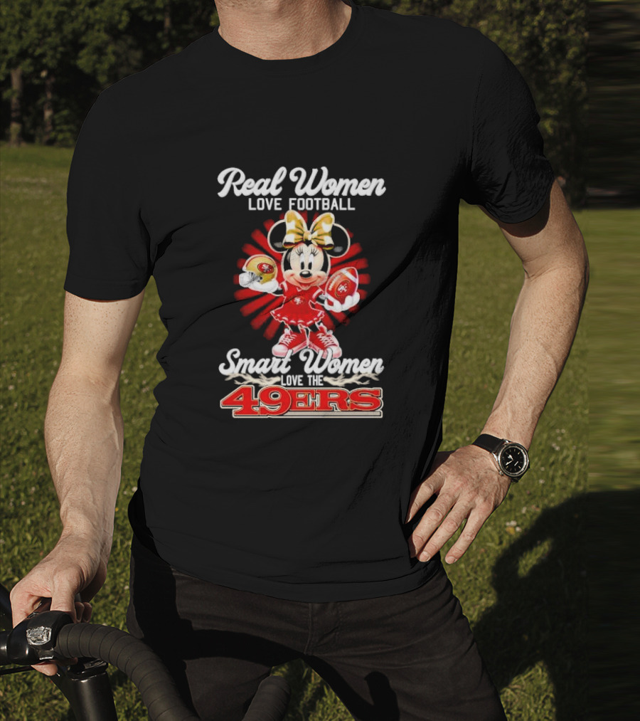 Real Women Love Football Smart Women Love The 49ers Minnie Mouse T-Shirt