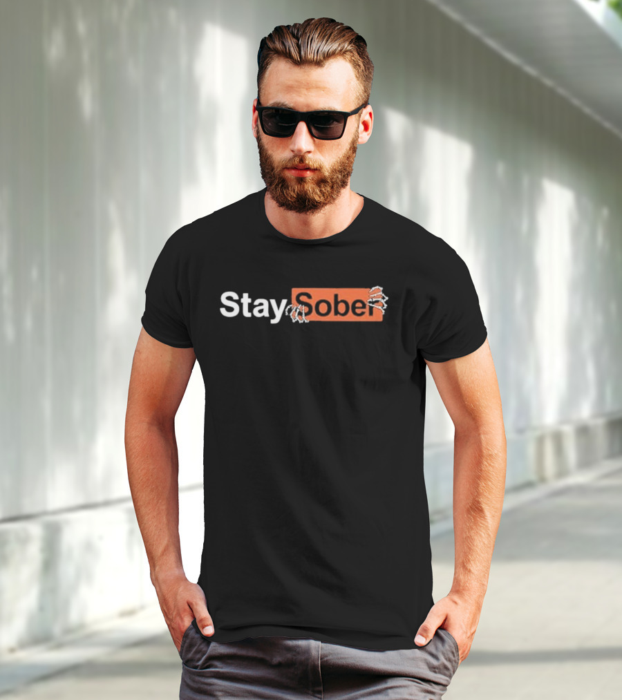 Stay Sober Skeleton Hands Peeling Text T-Shirt