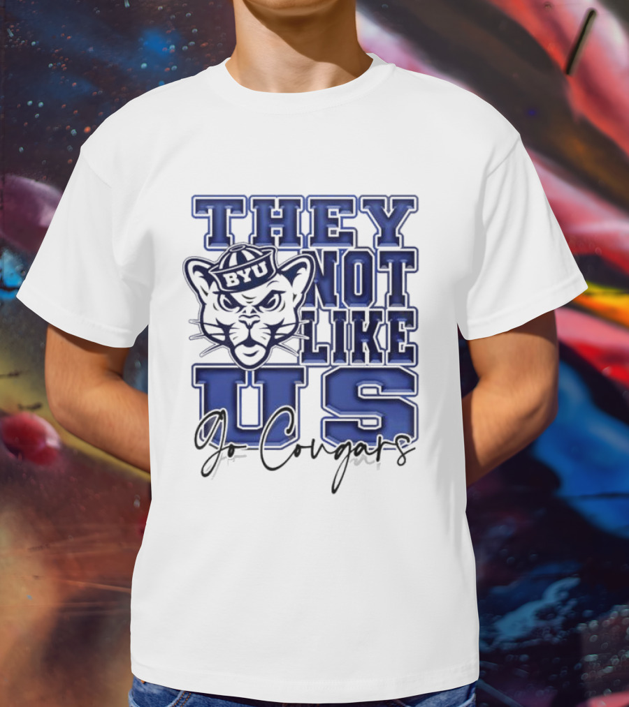 BYU Cougars They Not Like Us Go Cougars T-Shirt
