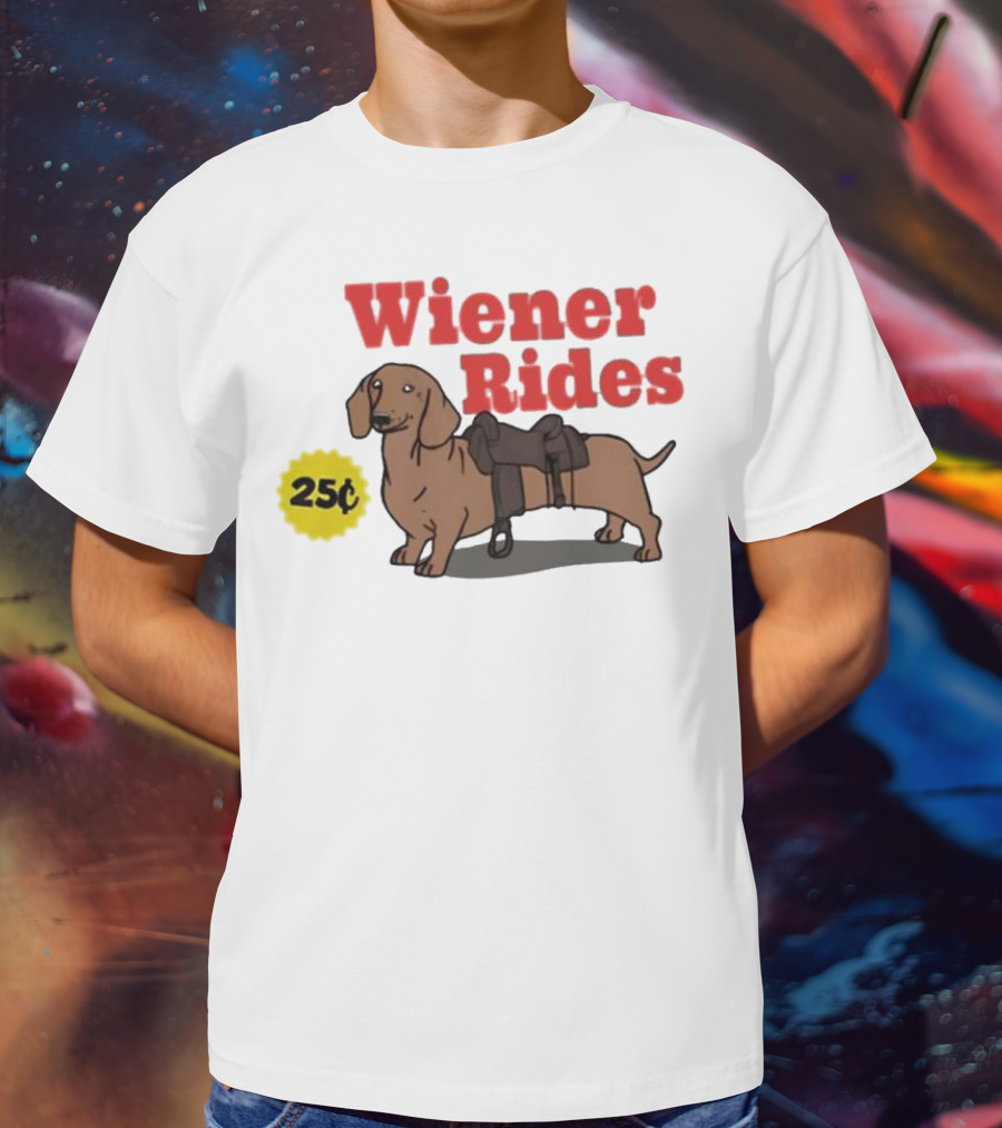 Wiener Rides 25C Dachshund With Saddle T-Shirt