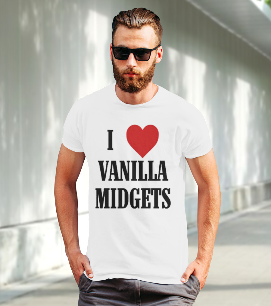 I Love Vanilla Midgets T-Shirt