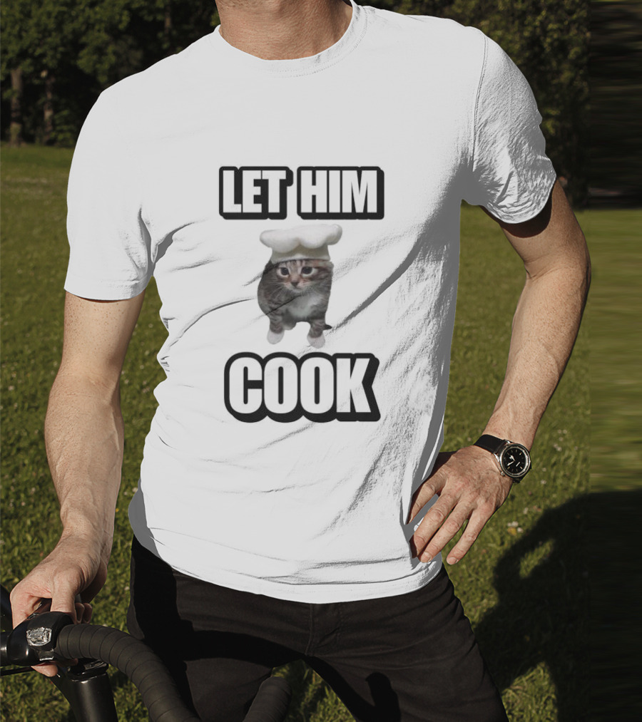 Let Him Cook Funny Cat Chef Hat Kitty T-Shirt