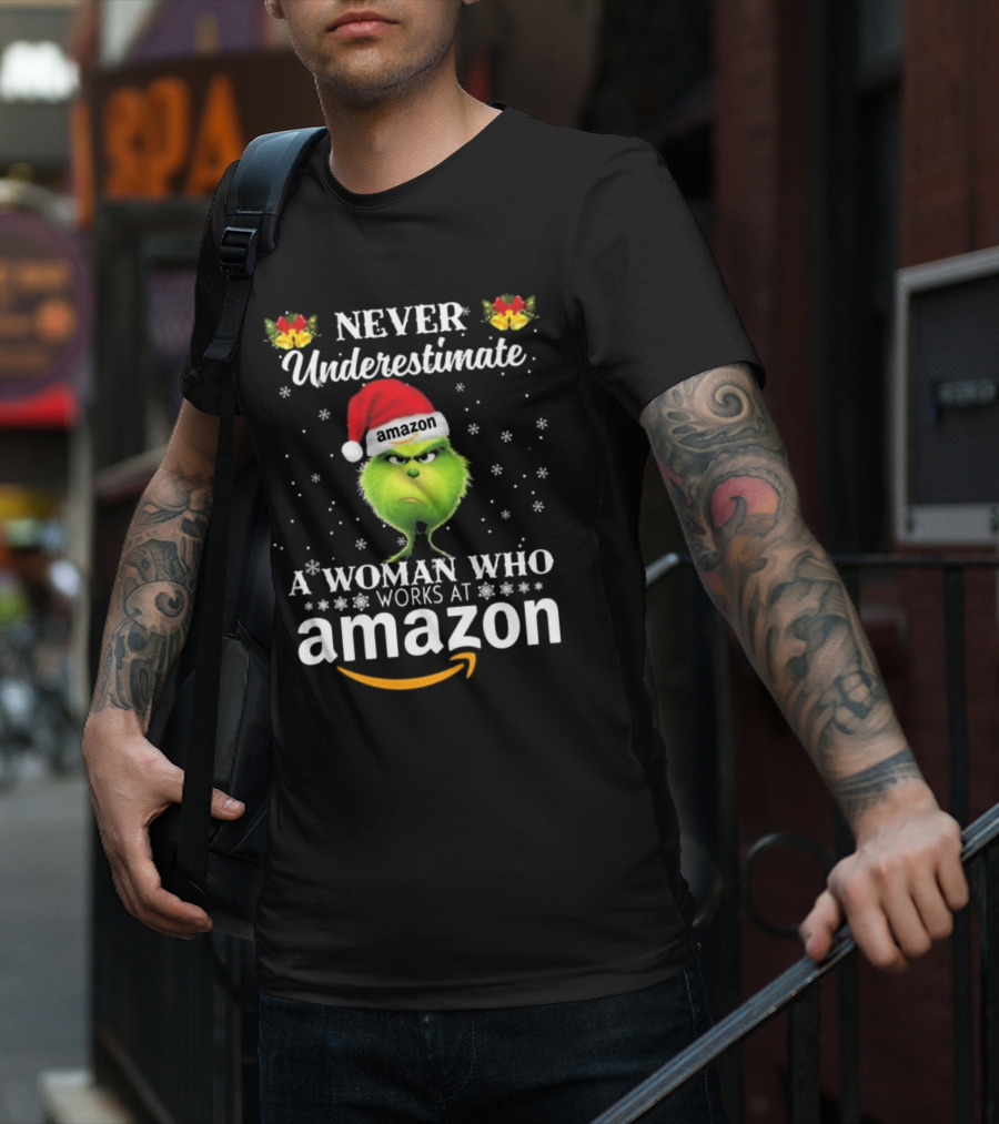 Never Underestimate A Woman Who Works At Amazon Grinch Christmas T-Shirt