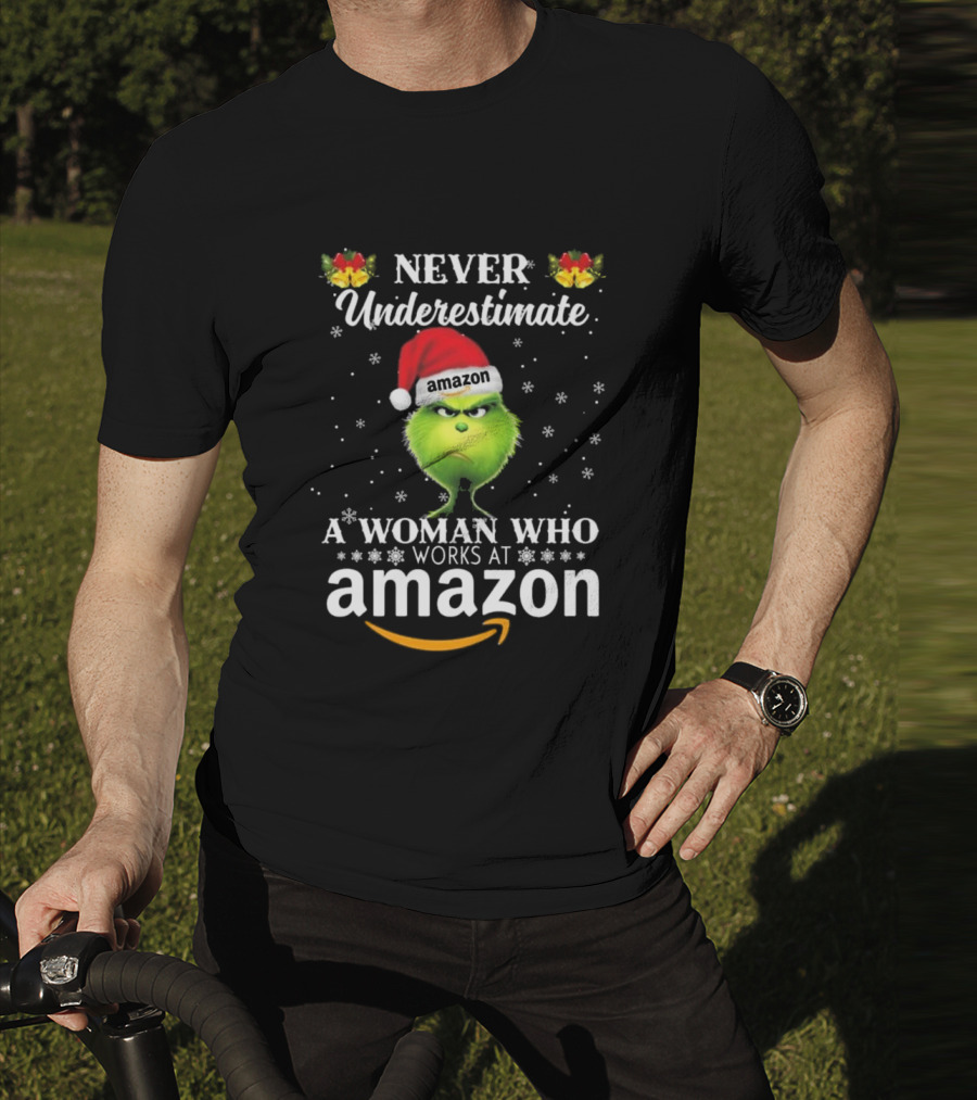 Never Underestimate A Woman Who Works At Amazon Grinch Christmas T-Shirt