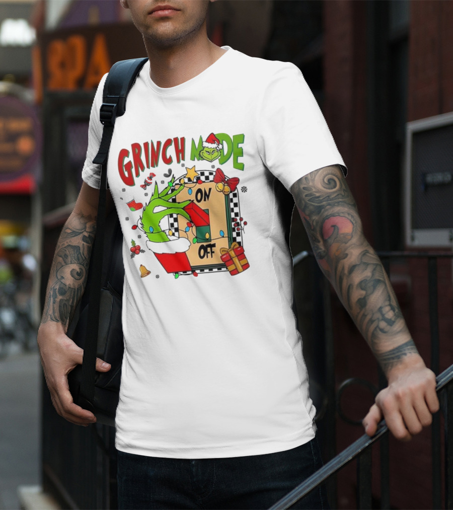 Grinch Christmas Mode On Off T-Shirt