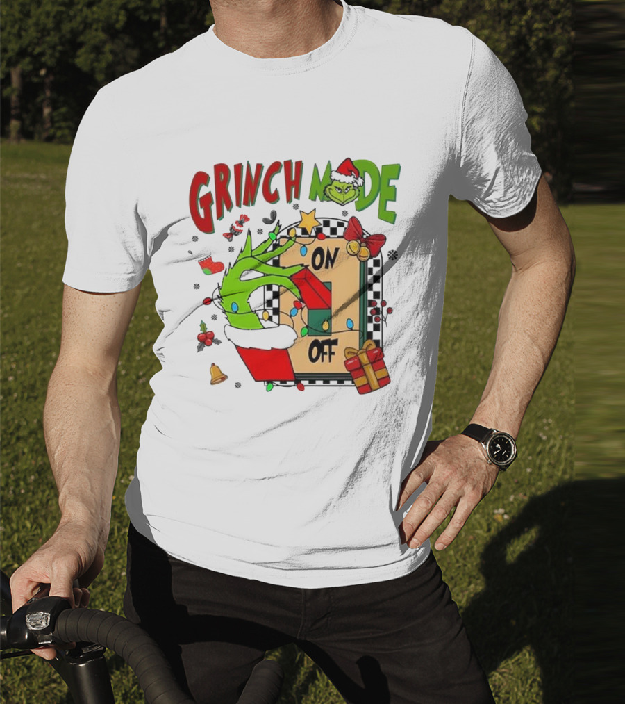 Grinch Christmas Mode On Off T-Shirt