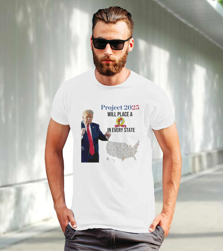 Project 2025 Will Place A Buc-ee's In Every State Map T-Shirt