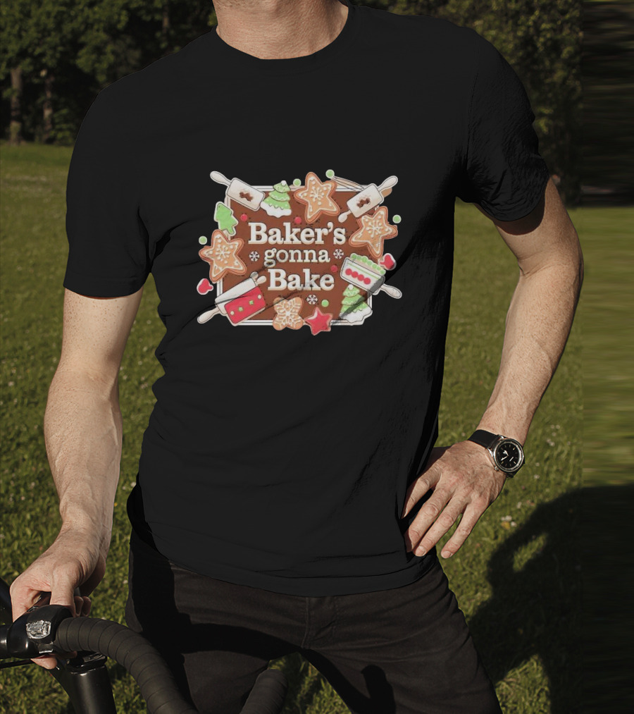 Baker's Gonna Bake Christmas Cookies Gingerbread Trees And Rolling Pins T-Shirt