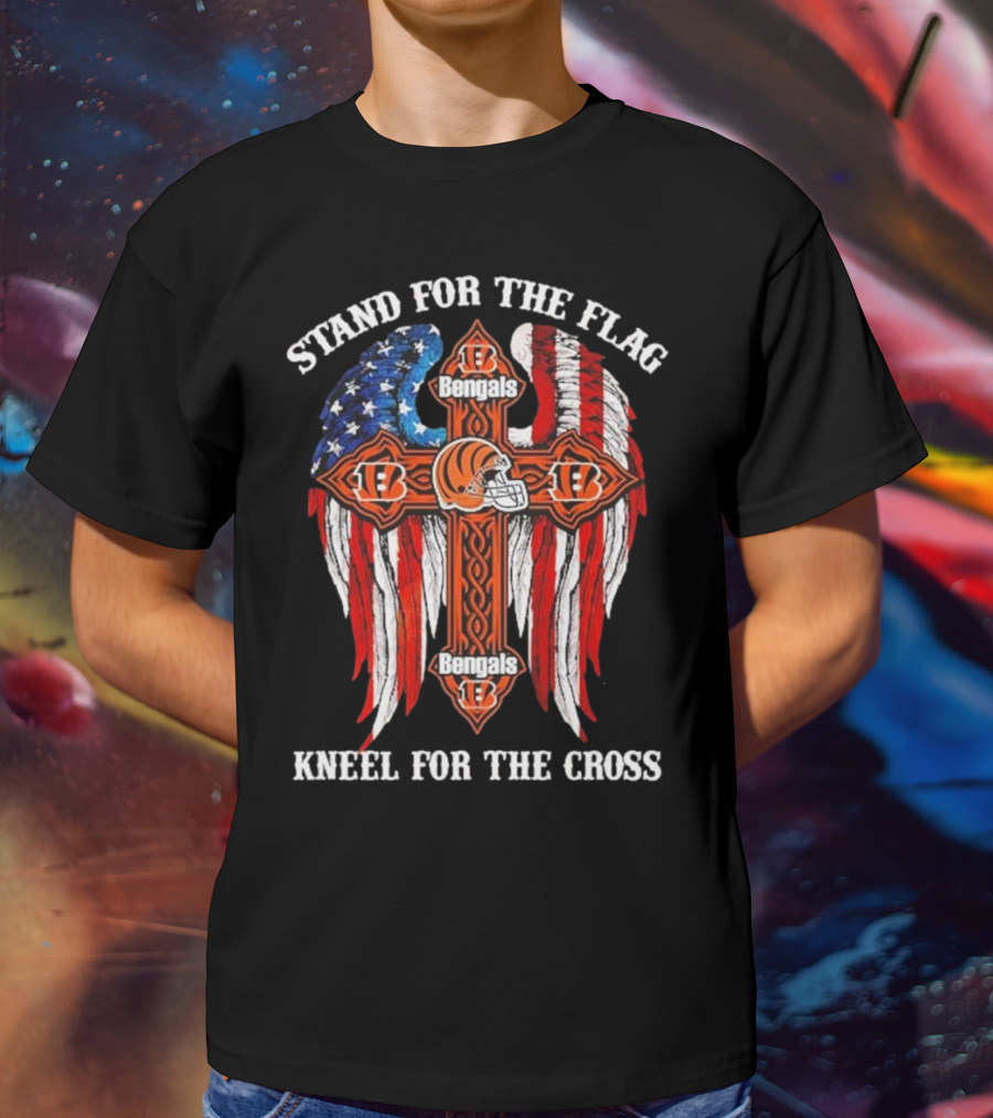 Stand For The Flag Kneel For The Cross Cincinnati Bengals T-Shirt