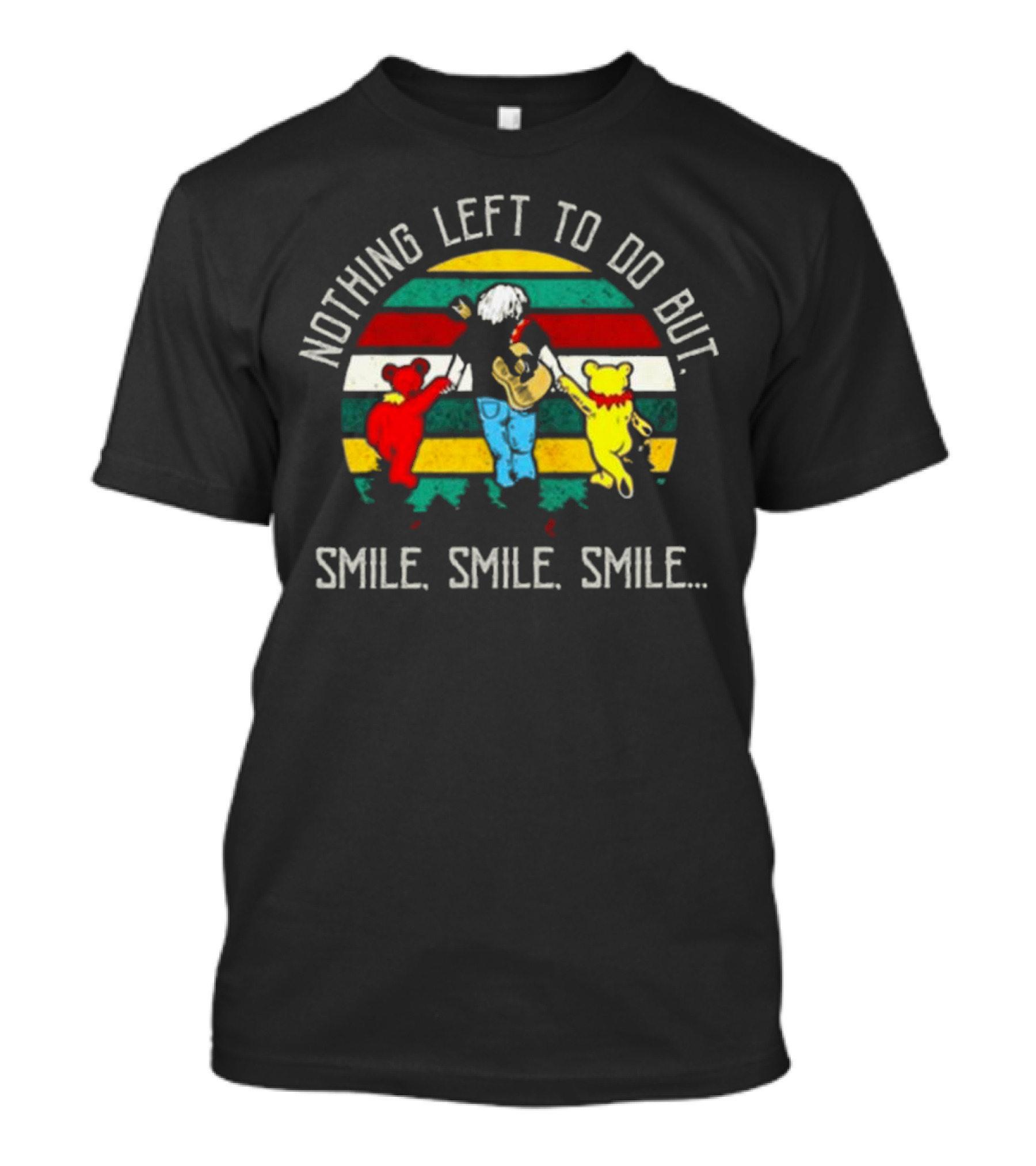 Grateful Dead Nothing Left To Do But Smile Smile Smile Vintage Bears Guitar Stripes T-Shirt