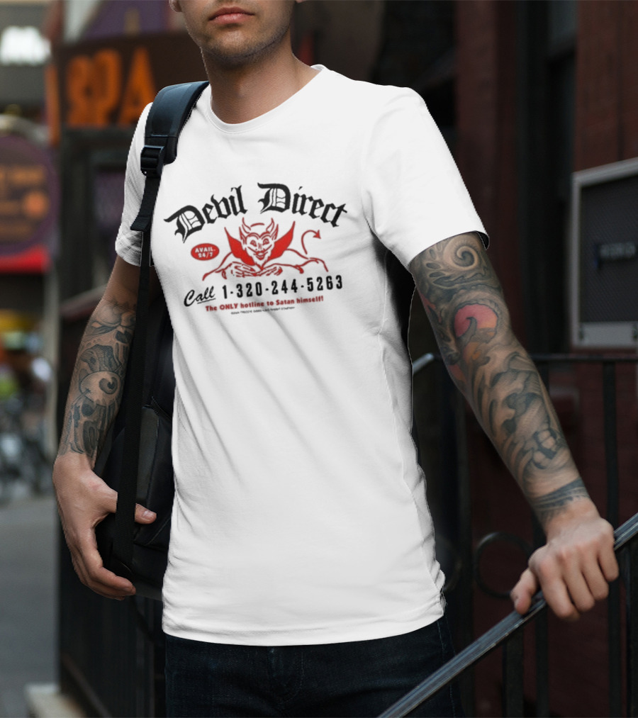 Devil Direct Call Hotline To Satan 24/7 1-320-244-5263 T-Shirt