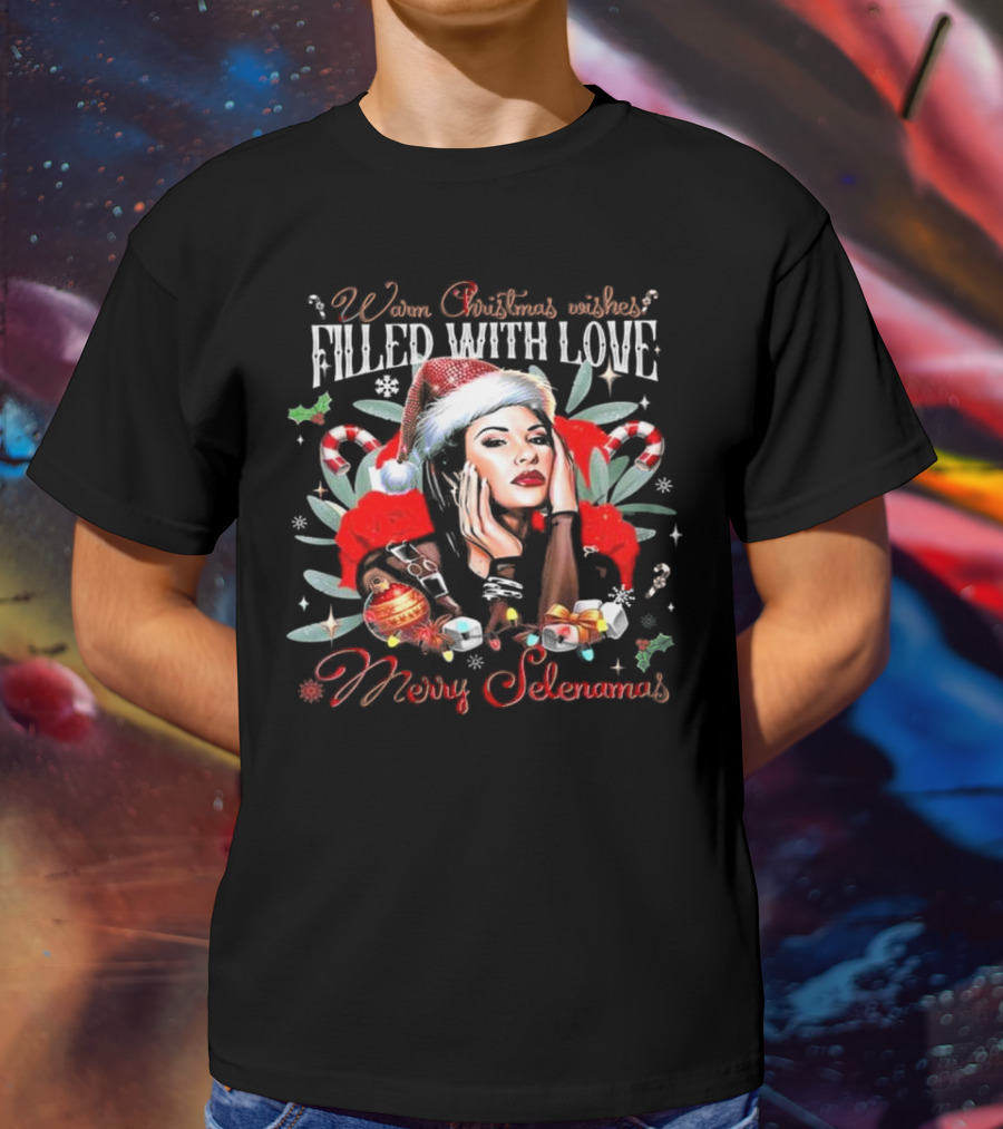 Warm Christmas Wishes Filled With Love Merry Selenamas T-Shirt