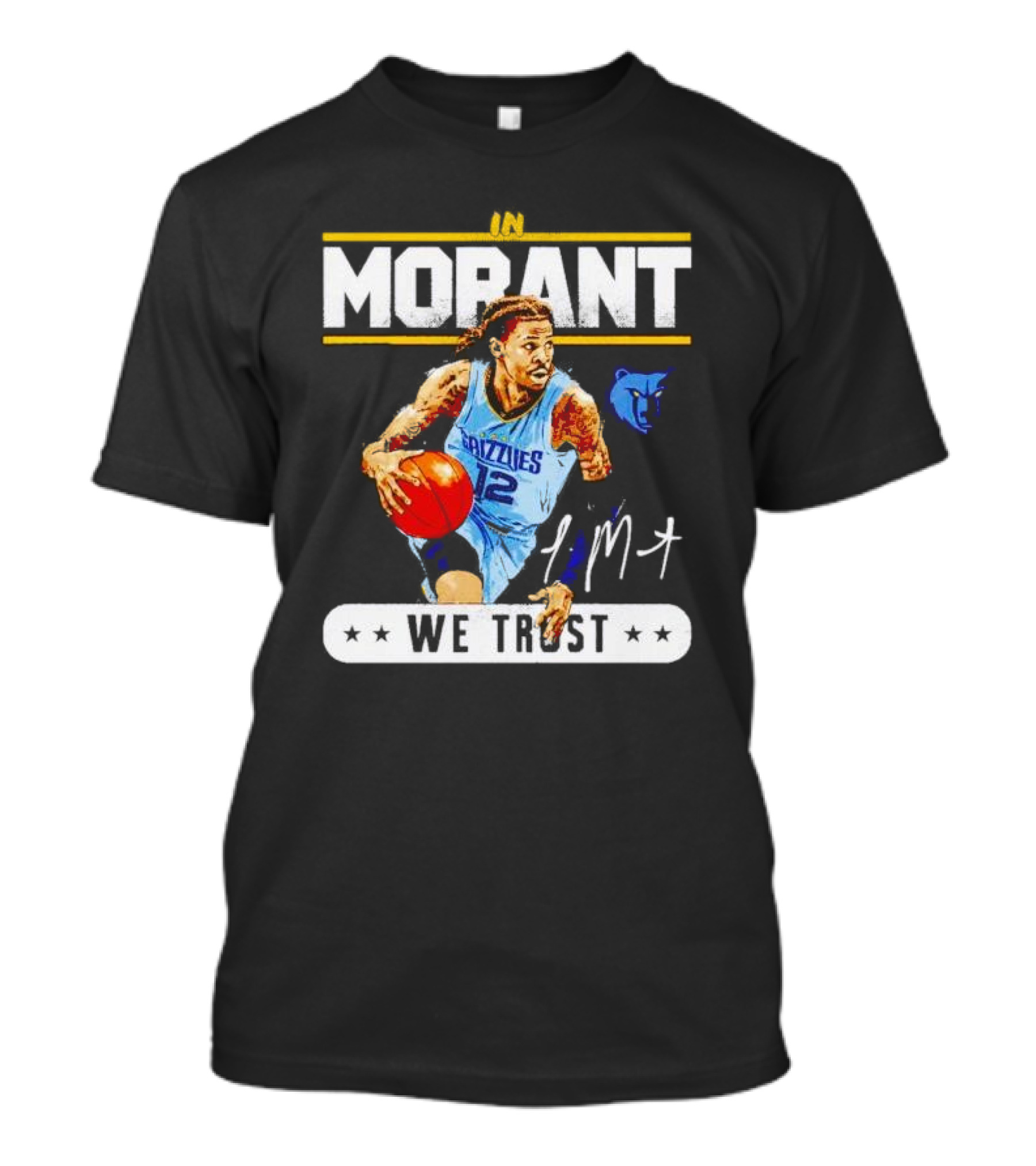 In Ja Morant Grizzlies We Trust Signature Sports T-Shirt